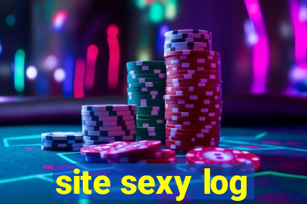 site sexy log